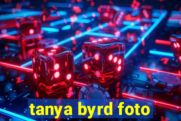 tanya byrd foto